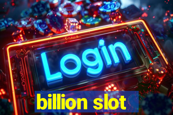 billion slot