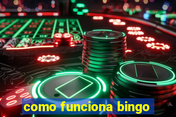 como funciona bingo