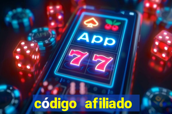 código afiliado estrela bet