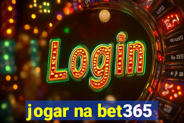 jogar na bet365