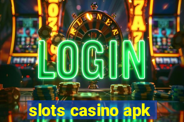 slots casino apk