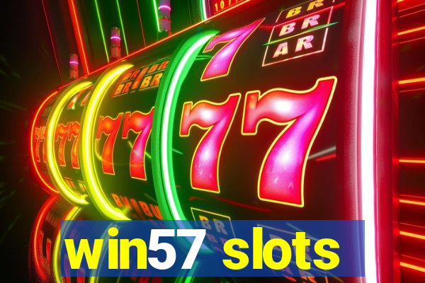 win57 slots