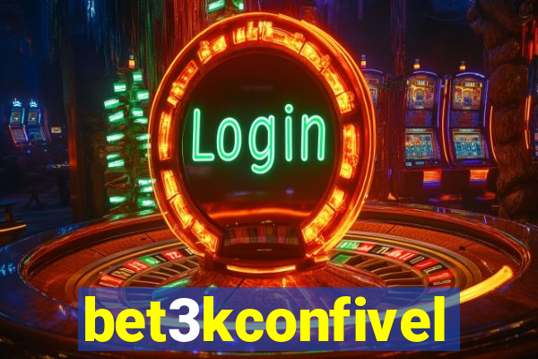 bet3kconfivel