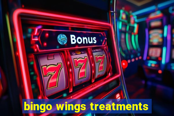 bingo wings treatments