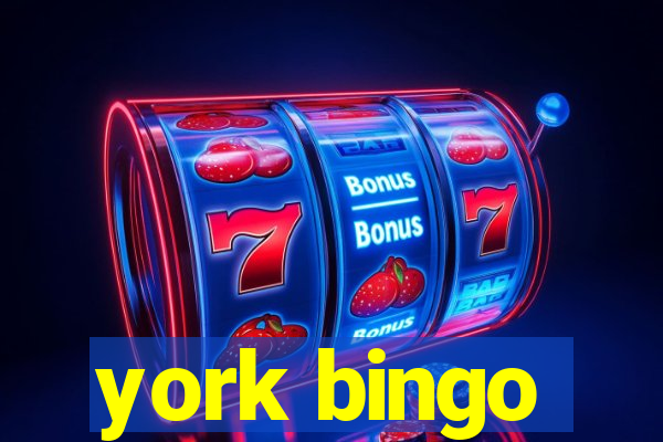 york bingo