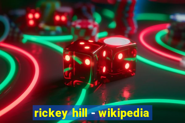 rickey hill - wikipedia