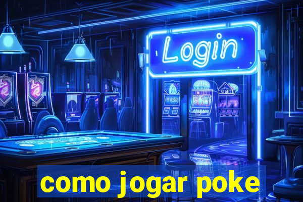 como jogar poke