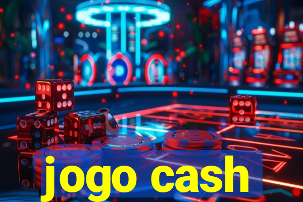 jogo cash