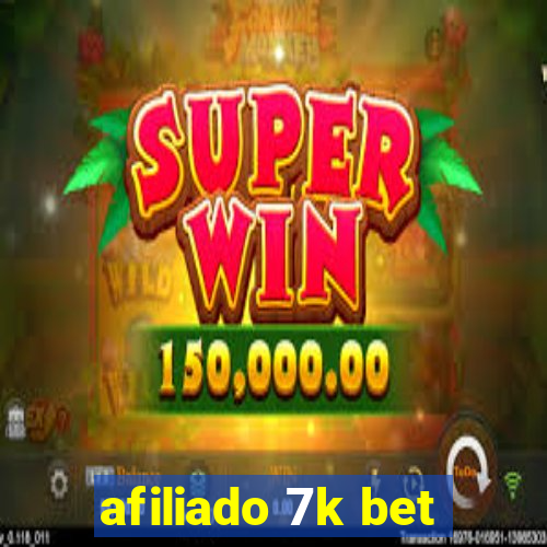 afiliado 7k bet