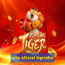 site oficial tigrinho