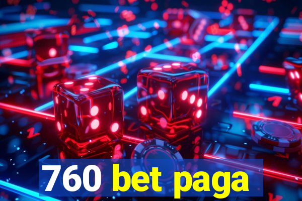 760 bet paga