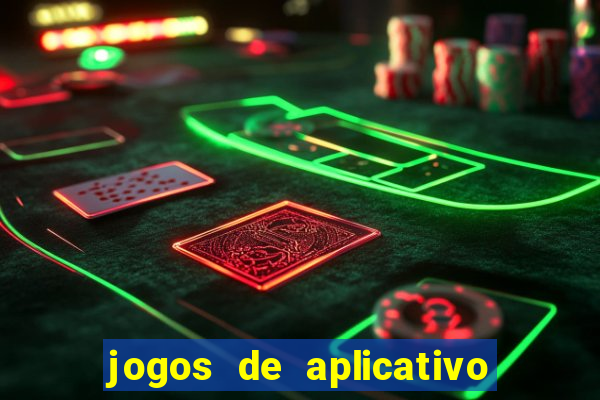 jogos de aplicativo para ganhar dinheiro