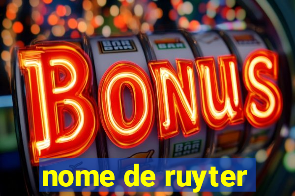 nome de ruyter