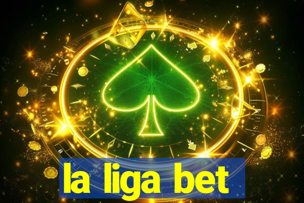 la liga bet