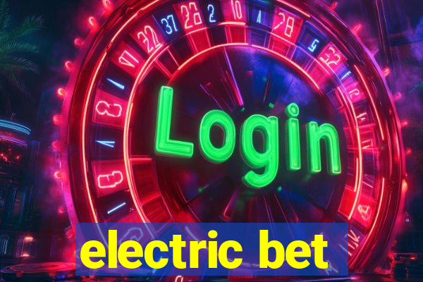 electric bet