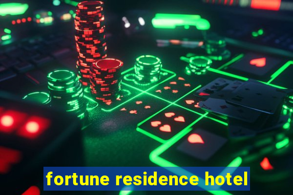 fortune residence hotel