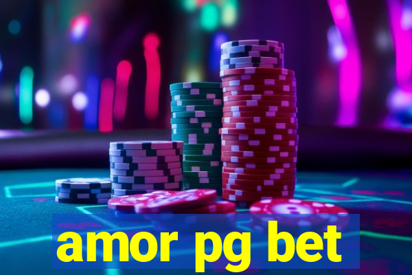 amor pg bet