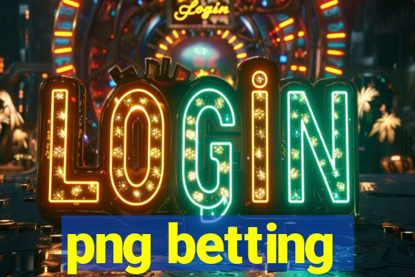 png betting