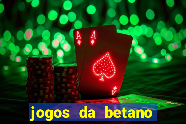 jogos da betano que est?o pagando