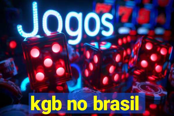 kgb no brasil