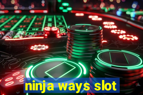 ninja ways slot