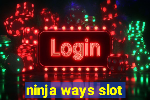 ninja ways slot