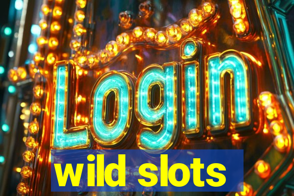 wild slots