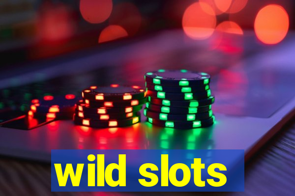 wild slots