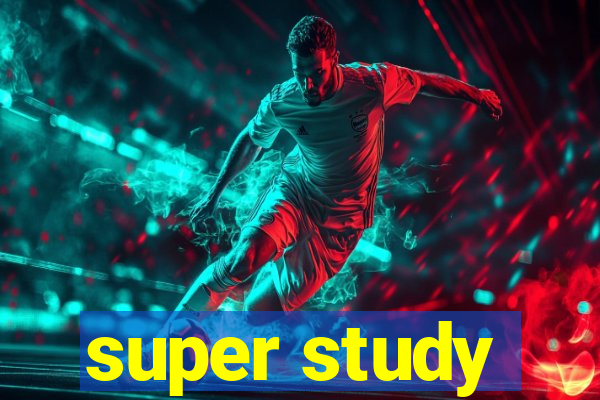 super study