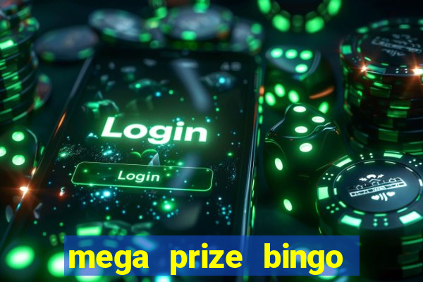 mega prize bingo paga mesmo