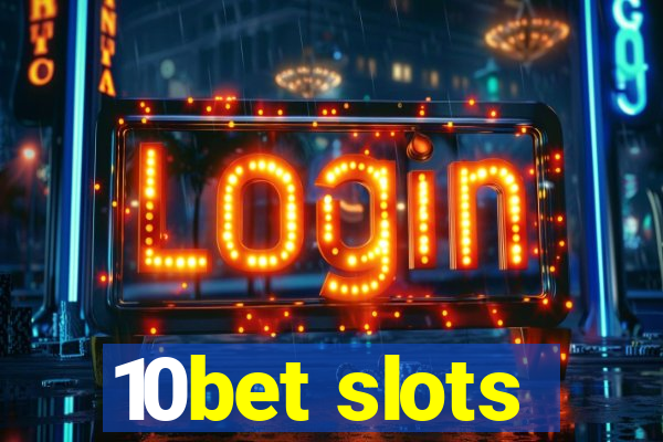 10bet slots