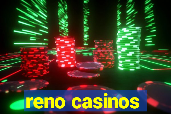 reno casinos