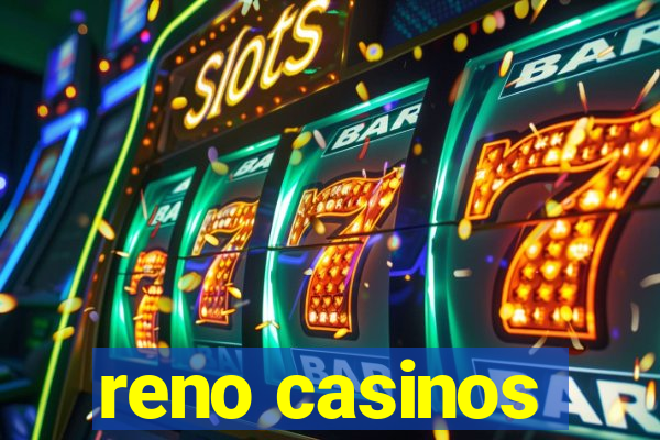 reno casinos