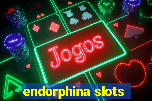 endorphina slots