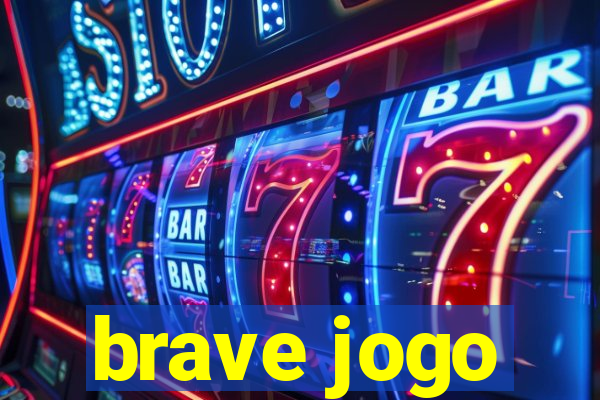 brave jogo