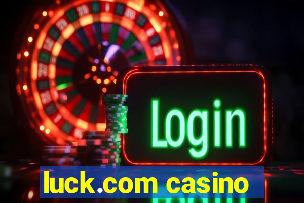 luck.com casino