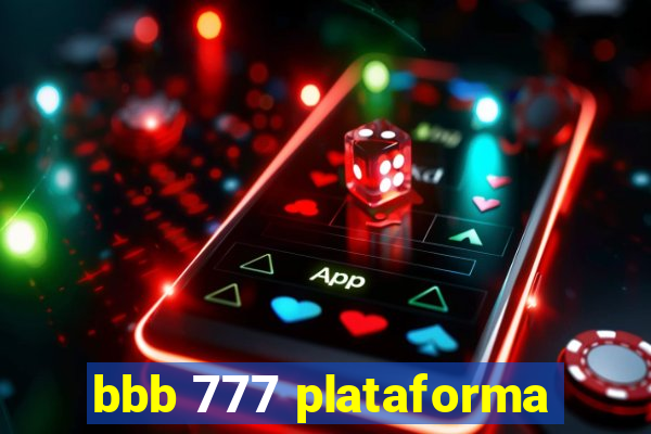 bbb 777 plataforma