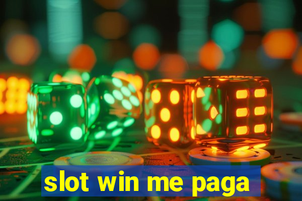 slot win me paga