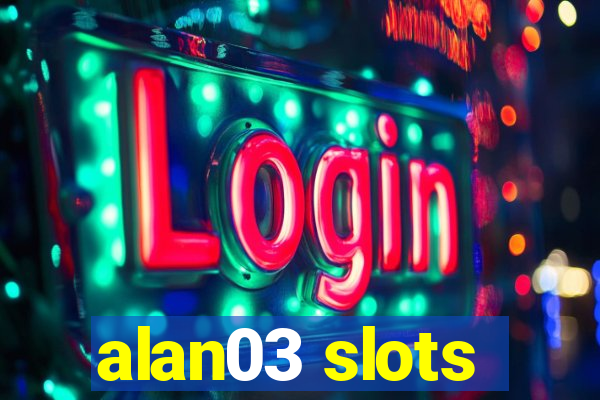 alan03 slots