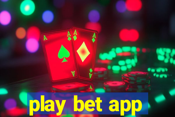 play bet app