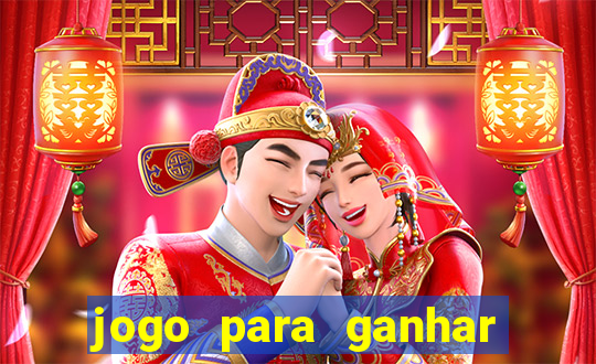 jogo para ganhar dinheiro online