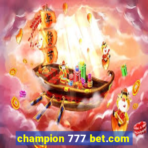 champion 777 bet.com