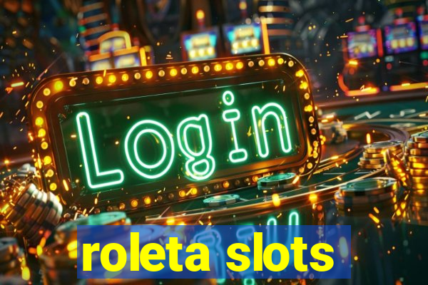 roleta slots