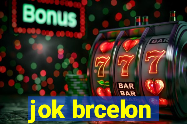 jok brcelon