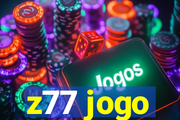 z77 jogo