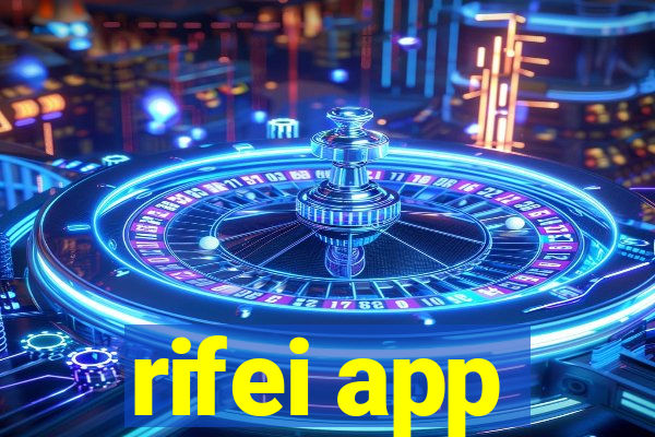 rifei app