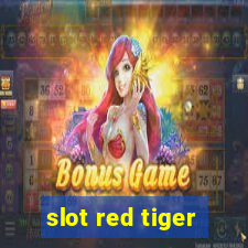 slot red tiger