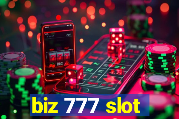 biz 777 slot