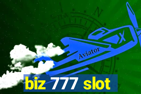 biz 777 slot