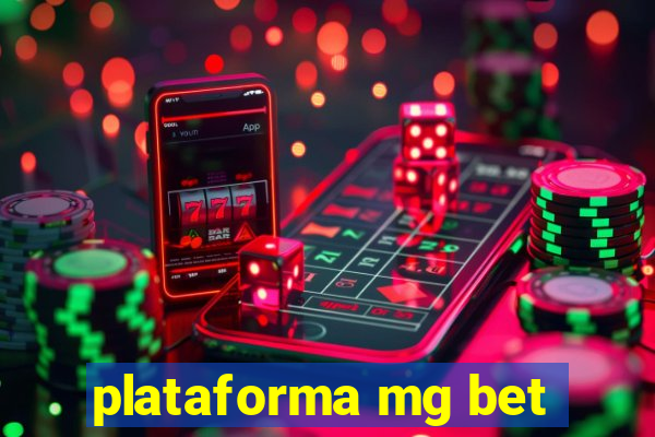 plataforma mg bet